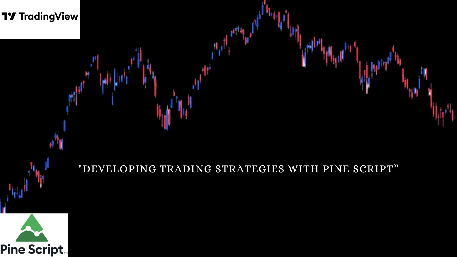 Developing Trading Strategy with Pine Script